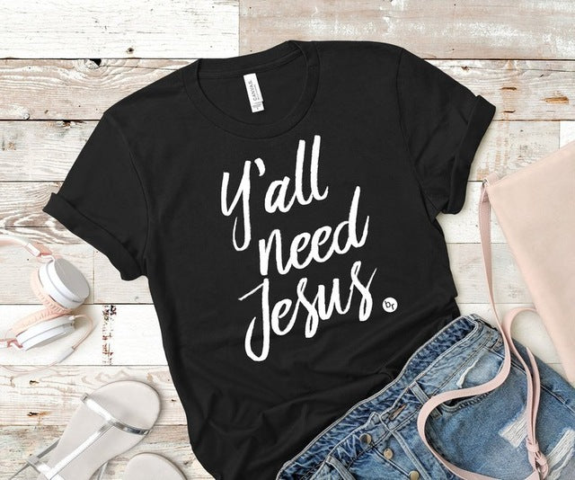 Y'all Needs Jesus Tshirt - Self-Improvement Lions Den