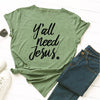 Y'all Needs Jesus Tshirt - Self-Improvement Lions Den