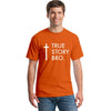 New TRUE STORY BRO Christian Cool Religious Jesus T Shirt - Self-Improvement Lions Den