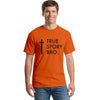 New TRUE STORY BRO Christian Cool Religious Jesus T Shirt - Self-Improvement Lions Den