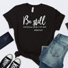 Be Still And Know That I Am God T-shirt Unisex - Self-Improvement Lions Den