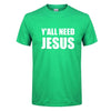 Y'all Need Jesus T-Shirt - Self-Improvement Lions Den