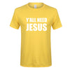 Y'all Need Jesus T-Shirt - Self-Improvement Lions Den