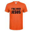 Y'all Need Jesus T-Shirt - Self-Improvement Lions Den