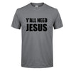 Y'all Need Jesus T-Shirt - Self-Improvement Lions Den