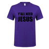 Y'all Need Jesus T-Shirt - Self-Improvement Lions Den